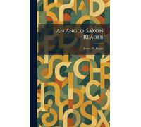 An Anglo-Saxon Reader