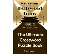 An Anorak's Guide to 20th Century Hollywood Icons (Part 2): The Ultimate Crossword Puzzle Book