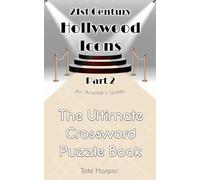 An Anorak's Guide to 21st Century Hollywood Icons (Part 2): The Ultimate Crossword Puzzle Book