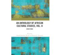 An Anthology of African Cultural Studies, Volume II: Directions: 2