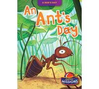 An Ant's Day (A Bug's Day)