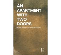 An Apartment with Two Doors: Bilingual Stories in Norwegian and English