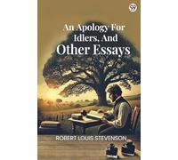 An Apology For Idlers, And Other Essays (Edition1)