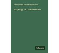 An Apology For Lollard Doctrines