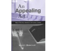 An Appealing Act: Why People Appeal in Civil Cases