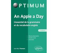 An Apple a day. L'essentiel de la grammaire et du vocabulaire anglais (Optimum)