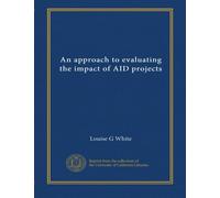 An approach to evaluating the impact of AID projects