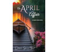 An April Affair: TWO (A Logan's Creek Novel)