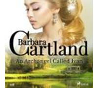 An Archangel Called Ivan (barbara Cartlands Pink Collection 108) (audi