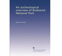 An archeological overview of Redwood National Park