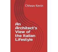 An Architect’s View of the Italian Lifestyle