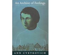 An Archive of Feelings: Trauma, Sexuality, and Lesbian Public Cultures (Series Q)