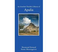 An Armchair Traveller's History of Apulia (Armchair Taveller's History) [Idioma Inglés]