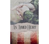 An Armed Heart: 1 (A Warrior's Heart)