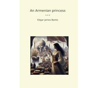An Armenian princess (Classic Books)
