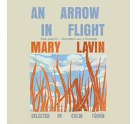 An Arrow in Flight: Selected Stories of Mary Lavin