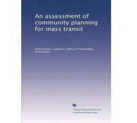 An assessment of community planning for mass transit