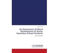 An Assessment of Moral Development of Senior Secondary School Students: Second Edition