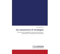 An assessment of strategies: That have been adopted to increase life assurance penetration in Zimbabwe Second Edition