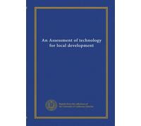 An Assessment of technology for local development