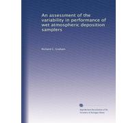 An assessment of the variability in performance of wet atmospheric deposition samplers