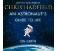 an astronauts guide to life on earth (audiolibro)