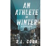 An Athlete In Winter: A Thriller: Book 2 (The Midas Series)