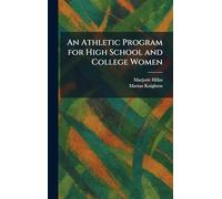An Athletic Program for High School and College Women