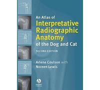 Atlas de anatomía radiográfica interpretativa del perro y el gato
