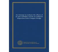 An Attempt to evaluate the effects of an anti-turbidity system on sediment dispersion from a hopper dredge
