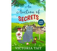 An Auction of Secrets: A British Cozy Murder Mystery (Large Print: A Cotswold Antique Mystery)