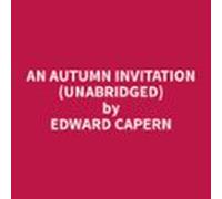 An Autumn Invitation (unabridged) (audiolibro)