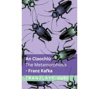 An Claochlú / The Metamorphosis: Tranzlaty Gaeilge English