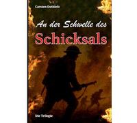 An der Schwelle des Schicksals: Die Trilogie: 1-3