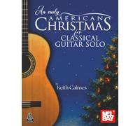 An Early American Christmas for Classical Guitar Solo