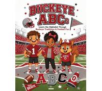 An Early Learning Alphabet Adventure for Preschool & Kindergarten: Learn the Alphabet the Buckeye Way (Buckeye Kids)