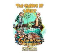 An Earth Day Adventure: The Choice Is Yours - Book Six: 6