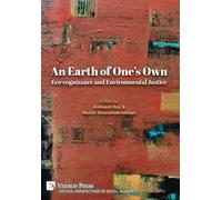 An Earth of One's Own: Eco-cognizance and Environmental Justice (Critical Perspectives on Social Science)