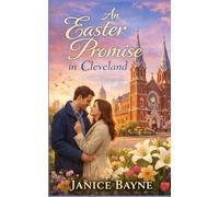 An Easter Promise in Cleveland: a romance novella of change and hope