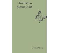 An Eastern Swallowtail: A stoy told through poety that has given some of my emotions a face and unravelled them through prayer.