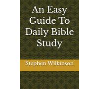 An Easy Guide To Daily Bible Study