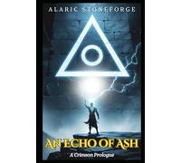 An Echo of Ash: A Crimson Prologue: 1 (The Sundered Crown)