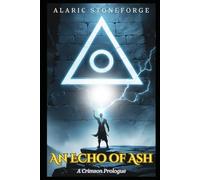 An Echo of Ash: A Crimson Prologue (The Sundered Crown)