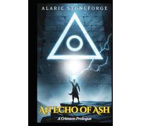 An Echo of Ash: A Crimson Prologue (The Sundered Crown)