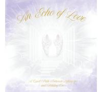 An Echo of Love: A Quiet Path Between Letting Go and Holding On (Colorful Silence)