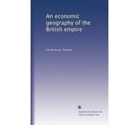 An economic geography of the British empire