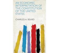 An Economic Interpretation of the Constitution of the United States