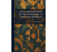 An Economic Study of the Marketing of New York Potatoes