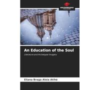 An Education of the Soul: Literature and Archetypal Imagery
