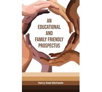 An Educational and Family Friendly Prospectus